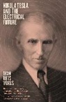 Iwan Rhys Morus - Nikola Tesla and the Electrical Future
