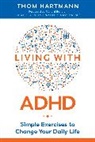 Thom Hartmann - Living with ADHD