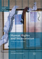 Elizabet Stanley, Elizabeth Stanley - Human Rights and Incarceration