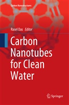Rase Das, Rasel Das - Carbon Nanotubes for Clean Water