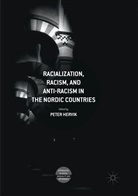 Pete Hervik, Peter Hervik - Racialization, Racism, and Anti-Racism in the Nordic Countries