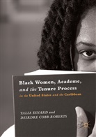 Deirdre Cobb-Roberts, Tali Esnard, Talia Esnard - Black Women, Academe, and the Tenure Process in the United States and the Caribbean