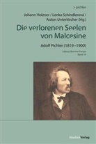 Pichler Adolf, Adolf Pichler, Johann Holzner, Lenk Schindlerová, Lenka Schindlerová, Anton Unterkircher - Die verlorenen Seelen von Malcesine