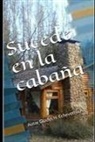 Gladys Echeverria - Sucede en la cabaña