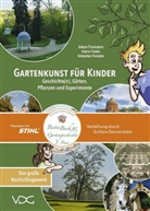 Inken Formann, Katrin Felder, Sebastian Kempke, Staatliche Schlösser und Gärten Hessen - Gartenkunst für Kinder