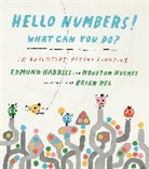Edmund Harriss, Houston Hughes, Brian Rea - Hello Numbers! What Can You Do?