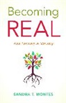 Sandra T Montes, Sandra T. Montes - Becoming Real