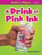 Spencer Brinker - A Drink of Pink Ink