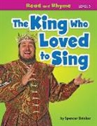 Spencer Brinker - The King Who Loved to Sing
