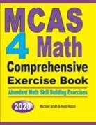 Reza Nazari, Michael Smith - MCAS 4 Math Comprehensive Exercise Book