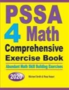 Reza Nazari, Michael Smith - PSSA 4 Math Comprehensive Exercise Book