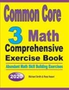 Reza Nazari, Michael Smith - Common Core 3 Math Comprehensive Exercise Book