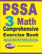 Nazari Reza, Michael Smith - PSSA 3 Math Comprehensive Exercise Book