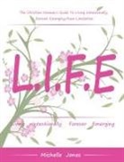 Michelle Jones - Life-Living Intentionally, Forever Emerging