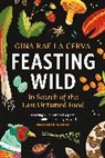 Gina Rae La Cerva - Feasting Wild