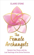 Claire Stone - The Female Archangels