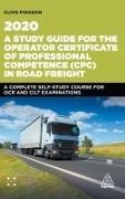 Clive Pidgeon,  Pidgeon Clive - Study Guide for Operator Certificate of Professional Competence Cpc - A Complete Self-Study Course for Ocr and Cilt Examinations