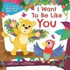 Igloobooks - I Want to Be Like You