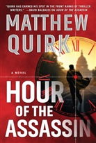 Matthew Quirk - Hour of the Assassin