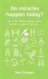Tim Chester - Do Miracles Happen Today?