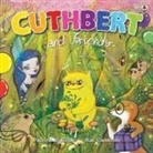 Kat Cameron, Patrick Halliday - Cuthbert and Friends