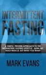 Mark Evans - Intermittent Fasting