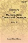 Ram Bilas Misra - Glossary of Mathematical Terms and Concepts (Part II)