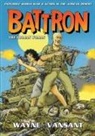 Wayne Vansant, Wayne Vansant - Battron