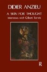 Didier Anzieu, Didier Tarrab Anzieu, Anzieu Didier, Gilbert Tarrab, Tarrab Gilbert - Skin for Thought