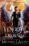 Michael J Allen, Michael J. Allen - Vengeful are the Drowned
