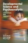 Peter Mayes Fonagy, Linda Fonagy Mayes, Peter Fonagy, Linda Mayes, Mary Target - Developmental Science and Psychoanalysis