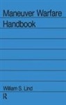 William S Lind, William S. Lind - Maneuver Warfare Handbook