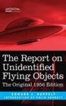 Edward J Ruppelt, Edward J. Ruppelt - The Report on Unidentified Flying Objects