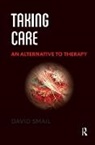 David Smail, Smail David - Taking Care