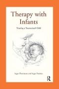 Inger Poulsen, Inger Thormann Poulsen,  Poulsen Inger, Inger Thormann, Inger Poulsen Thormann,  Thormann Inger - Therapy With Infants - Treating a Traumatised Child