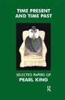 Brett Kahr, Pearl King, King Pearl - Time Present and Time Past