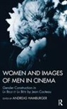 Andreas Hamburger, Andreas (International Psychoanalytic U Hamburger, Andreas Hamburger, Hamburger Andreas - Women and Images of Men in Cinema
