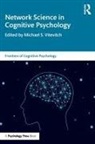 Michael S. Vitevitch, Michael S. (University of Kansas Vitevitch, Michael S. Vitevitch, Michael S. (University of Kansas Vitevitch - Network Science in Cognitive Psychology