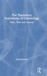 Jayne Mooney - Theoretical Foundations of Criminology