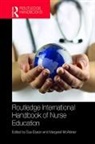 Sue (Middlesex University Dyson, Sue (Middlesex University Uk) Mcallister Dyson, Sue Mcallister Dyson, Sue Dyson, Sue (Middlesex University Dyson, Dyson Sue... - Routledge International Handbook of Nurse Education