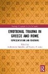 Andromache Karanika, Andromache Panoussi Karanika, Vassiliki Panoussi, Andromache Karanika, Karanika Andromache, Vassiliki Panoussi... - Emotional Trauma in Greece and Rome