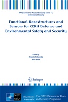 Hahn, Hahn, Horst Hahn, Anatoli Sidorenko, Anatolie Sidorenko - Functional Nanostructures and Sensors for CBRN Defence and Environmental Safety and Security