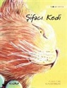 Tuula Pere, Klaudia Bezak - &#350;ifac&#305; Kedi: Turkish Edition of The Healer Cat