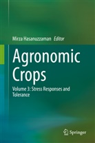 Mirz Hasanuzzaman, Mirza Hasanuzzaman - Agronomic Crops