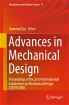 Jianron Tan, Jianrong Tan - Advances in Mechanical Design