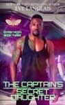 Eve Langlais - The Captain's Secret Daughter