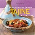 Séverin Augé, Séverine Augé, Charly Deslandes - Die besten Rezepte für die Tajine