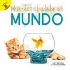 Duffield, Katy Duffield, Ochoa, Santiago Ochoa - Mascotas Alrededor del Mundo