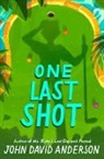 John David Anderson - One Last Shot
