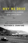 Matthew B Crawford, Matthew B. Crawford - Why We Drive